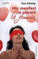 Mic manifest al plăcerii la feminin 