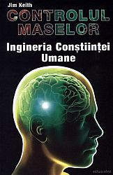 Controlul maselor  - ingineria conştiinţei umane 