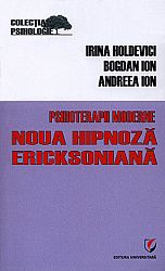 Noua hipnoză ericksoniană  - psihoterapii moderne 