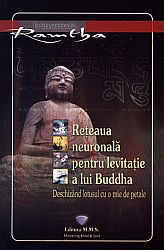 Reţeaua neuronală pentru levitaţie a lui Buddha  - deschizând lotusul cu o mie de petale 