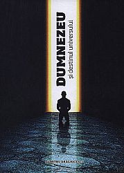 Dumnezeu şi destinul Universului 