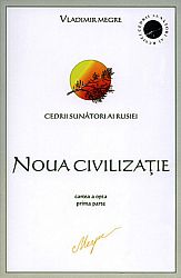 Noua civilizaţie - cartea a opta  - prima parte 