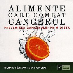 Alimente care combat cancerul  - prevenirea cancerului prin dietă 