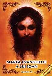 Marea Evanghelie a lui Ioan - vol. 6 