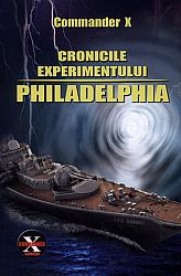 Cronicile experimentului Philadelphia  - explorând cazul straniu al lui Alfred Bielek şi al dr. M. K. Jessup 