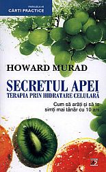 Secretul apei  - terapia prin hidratare celulară 