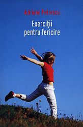 Exerciţii pentru fericire 