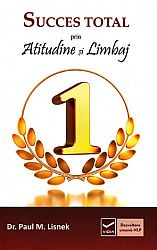 Succes total prin atitudine şi limbaj 