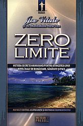 Zero limite  - metoda secretă hawaiiană pentru atingerea uni nivel înalt de bunăstare, sănătate şi pace 