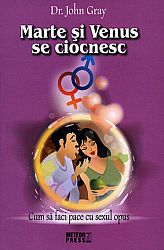 Marte şi Venus se ciocnesc  - cum să faci pace cu sexul opus 