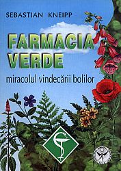 Farmacia verde  - miracolul vindecării bolilor 