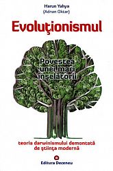 Evoluţionismul  - povestea unei mari înşelătorii - teoria darwinismului demontată de ştiinţa modernă 