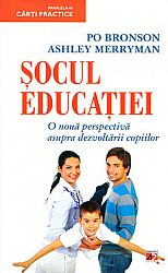 Şocul educaţiei  - o nouă perspectivă asupra dezvoltării copiilor 