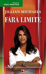 Fără limite  - cum să-ți organizezi o viață excepțională 