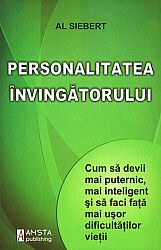 Personalitatea învingătorului - cum să devii mai puternic, mai inteligent şi sa faci faţă mai uşor dificultăţilor vieţii