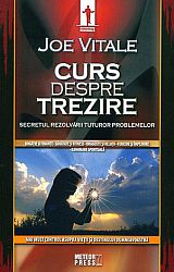 Curs despre trezire  - secretul rezolvării tuturor problemelor 