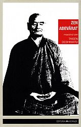 Zen adevărat  - introducere în Shobogenzo 