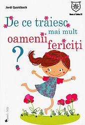 De ce trăiesc mai mult oamenii fericiţi? 