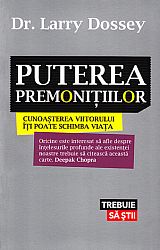 Puterea premoniţiilor  - cunoaşterea viitorului îţi poate schimba viaţa 