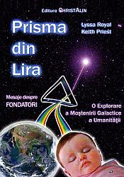 Prisma din Lira  - o explorare a Moştenirii Galactice a Umanităţii. Mesaje despre Fondatori 