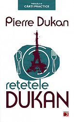 Reţetele Dukan  - regimul meu în 350 de reţete 