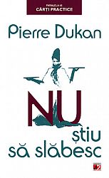 Nu ştiu să slăbesc  - soluţia în 4 etape pentru a slăbi şi a te menţine pe termen lung 