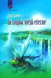 În slujba vieţii eterne  - viaţa în lumea spiritelor 