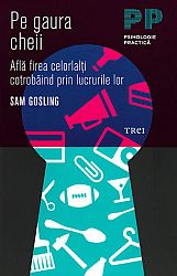 Pe gaura cheii  - află firea celorlalţi cotrobăind prin lucrurile lor 