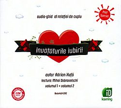 Învăţăturile iubirii - vol. 1+2  - audio-ghid al relaţiei de cuplu 
