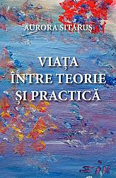 Viata între teorie şi practică 