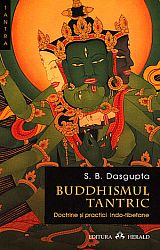 Buddhismul tantric  - doctrine şi practici indo-tibetane 