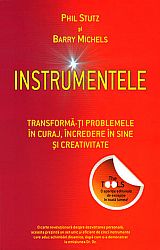 Instrumentele  - transformă-ţi problemele în curaj, încredere în sine şi creativitate 