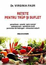 Reţete pentru trup şi suflet  - ediţia a II-a revizuită 