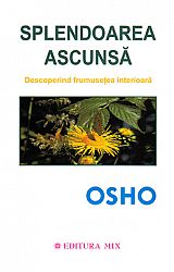 Splendoarea ascunsă  - descoperind frumuseţea interioară 
