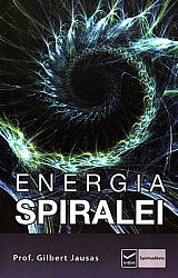 Energia spiralei  - aplicaţii practice ale energiilor formei în evoluţia personală şi spirituală 
