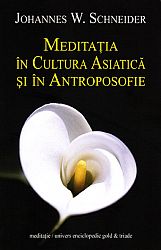 Meditaţia în cultura asiatică şi în antroposofie 
