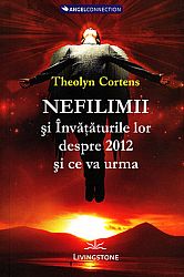Nefilimii şi învăţăturile lor despre 2012 şi ce va urma 