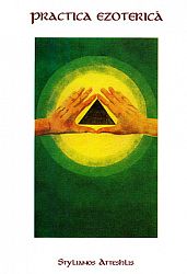 Practica ezoterică  - meditaţii şi exerciţii creştine 