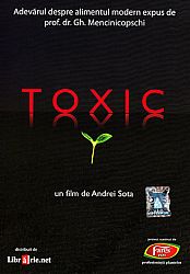 Toxic + Reînvaţă să găteşti  - film documentar: adevărul despre alimentul modern expus de prof. dr. Gh. Mencinicopschi 