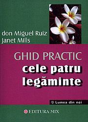 Cele patru legăminte - ghid practic 