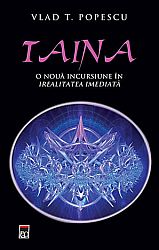 Taina  - o nouă incursiune in irealitatea imediată 