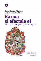 Karma şi efectele ei  - cele douăsprezece înlănţuiri ale producerii condiţionate 