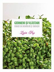 Germeni şi vlăstari  - surse de sănătate şi energie 