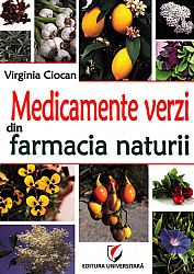 Medicamente verzi din farmacia naturii 