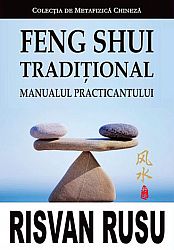 Feng Shui tradiţional  - manualul practicantului 