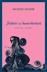 Întâlniri cu femei-fântână  - efectul izvor 