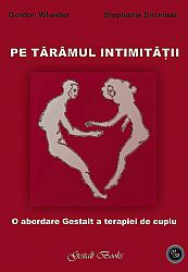 Pe tărâmul intimităţii  - o abordare Gestalt a terapiei de cuplu 
