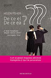 De ce el? De ce ea?  - cum să găseşti dragostea adevărată înţelegându-ţi tipul de personalitate 