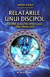 Relatările unui discipol despre maeştrii spirituali din Himalaya 