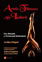 Artele tibetane ale iubirii  - sex, orgasm şi vindecare spirituală 